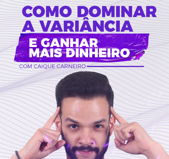 Como dominar a variância e ganhar mais dinheiro no poker.