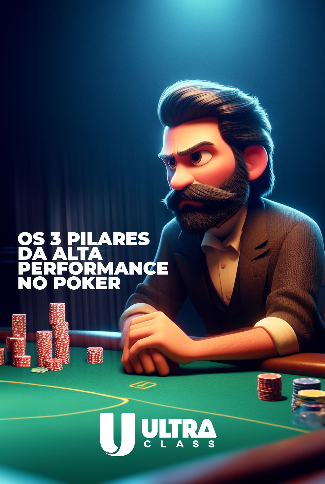 Dominando os 3 Pilares da Alta Performance no Poker