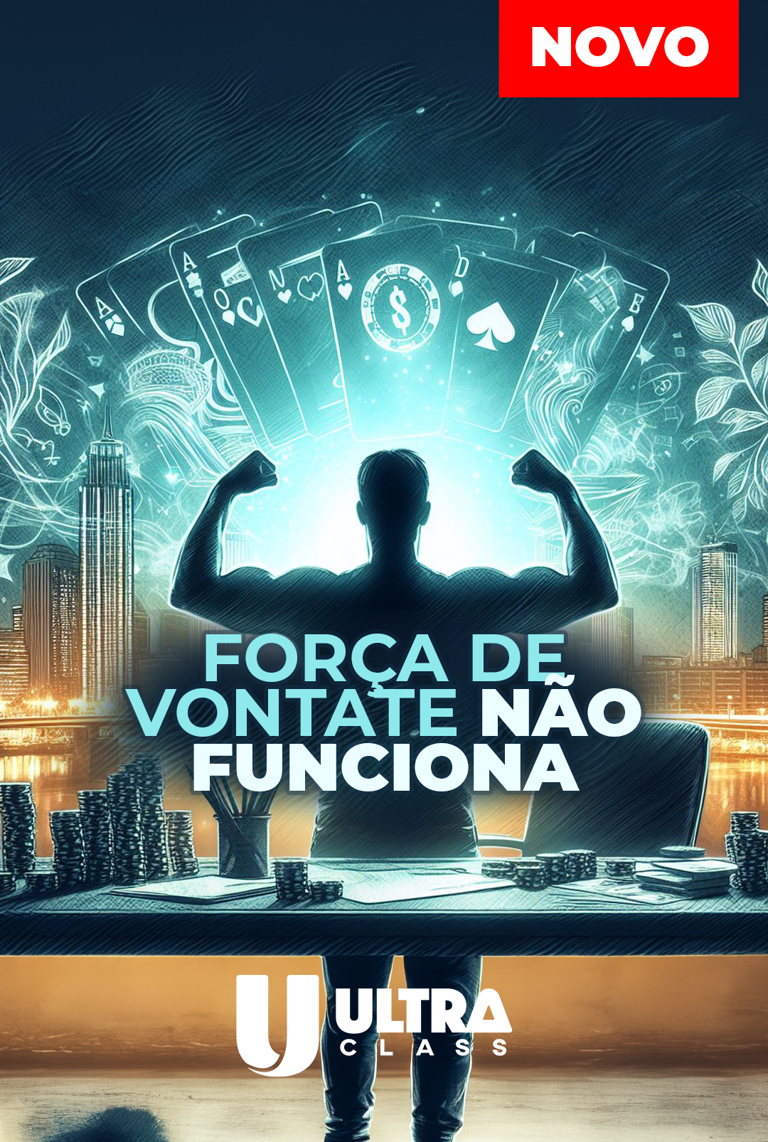 Força de Vontade não Funciona, ambiente sim!